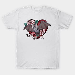 Batty For You T-Shirt